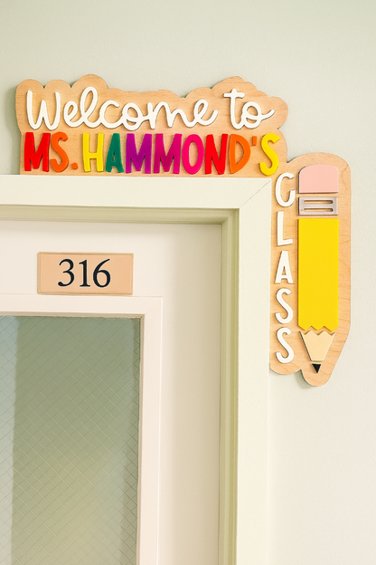 Custom Welcome Sign with Teachers Name for Classroom Doorframe