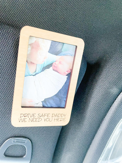 Drive Safe Picture Frame, Car Visor Photo, Visor Picture Frame for Car, Father's Day Gift from Kids, Gift to Dad, Drive Safe Visor Clip